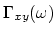 $ \Gamma_{xy}(\omega)$