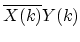 $ \overline{X(k)}Y(k)$
