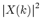 $ \left\vert X(k)\right\vert^2$